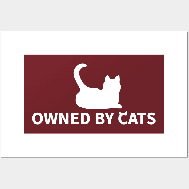 OWNED BY CATS Wall Art by MoreThanThat